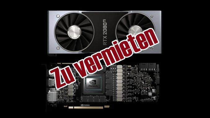 Nvidia RTX 2080 Ti zu vermieten