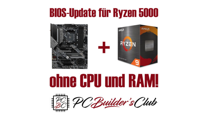 BIOS Update für AMD Ryzen 5000 ohne CPU und RAM BIOS Flashback X570 B550