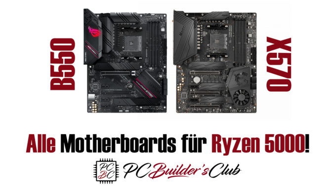 X570 und B550 Motherboards für AMD Ryzen 5000