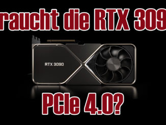 Braucht die Nvidia GeForce RTX 3090 PCIe 4.0?