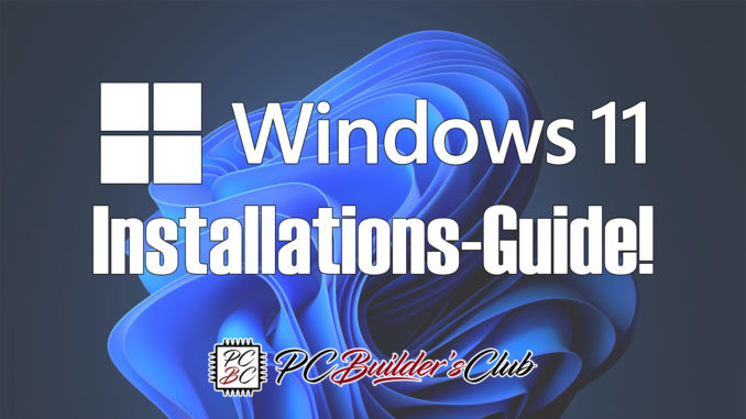 Windows 11 Installations-Guide