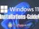 Windows 11 Installations-Guide